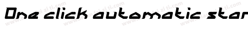 One click automatic start字体转换